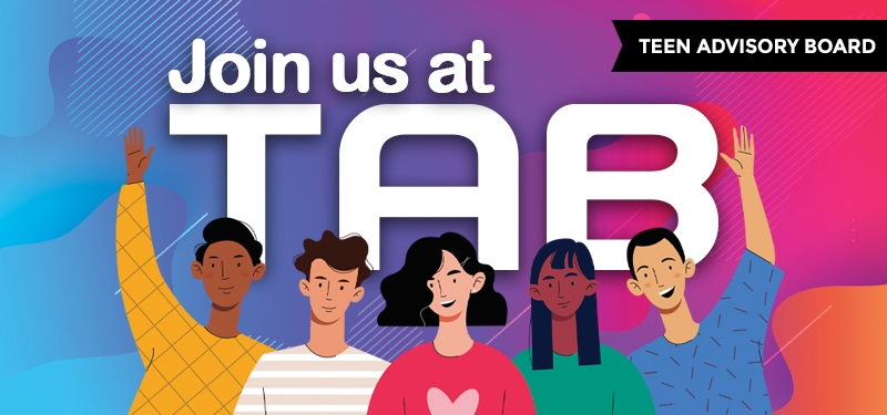 Join the Teen Advisory Board