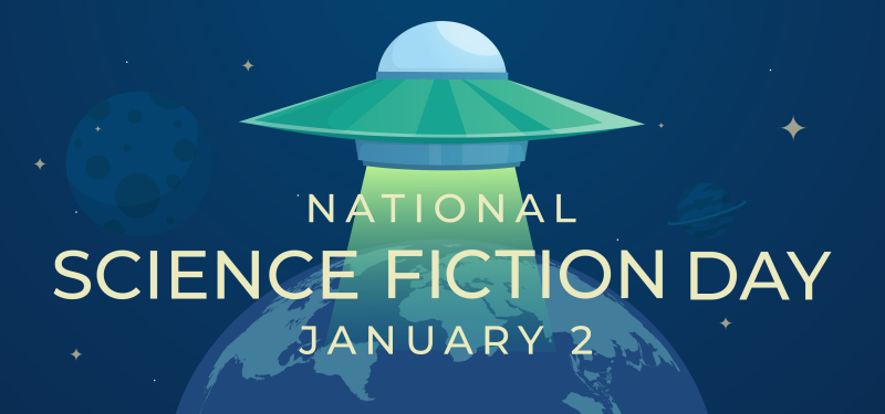 National Science Fiction Day, January 2. An flyer saucer uses a tracker beam in orbit above the earth.