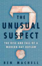 The Usual Suspect: The Rise and Fall of a Modern Day Outlaw by Ben Machell. The book cover has a large question mark in the center.