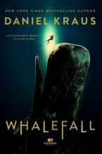 Whalefall by Daniel Kraus. The book cover shows a person seemingly about to be swallowed by a whale.