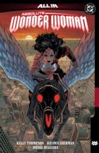Absolute Wonder Woman Vol. 1: The Last Amazon, by Kelly Thompson